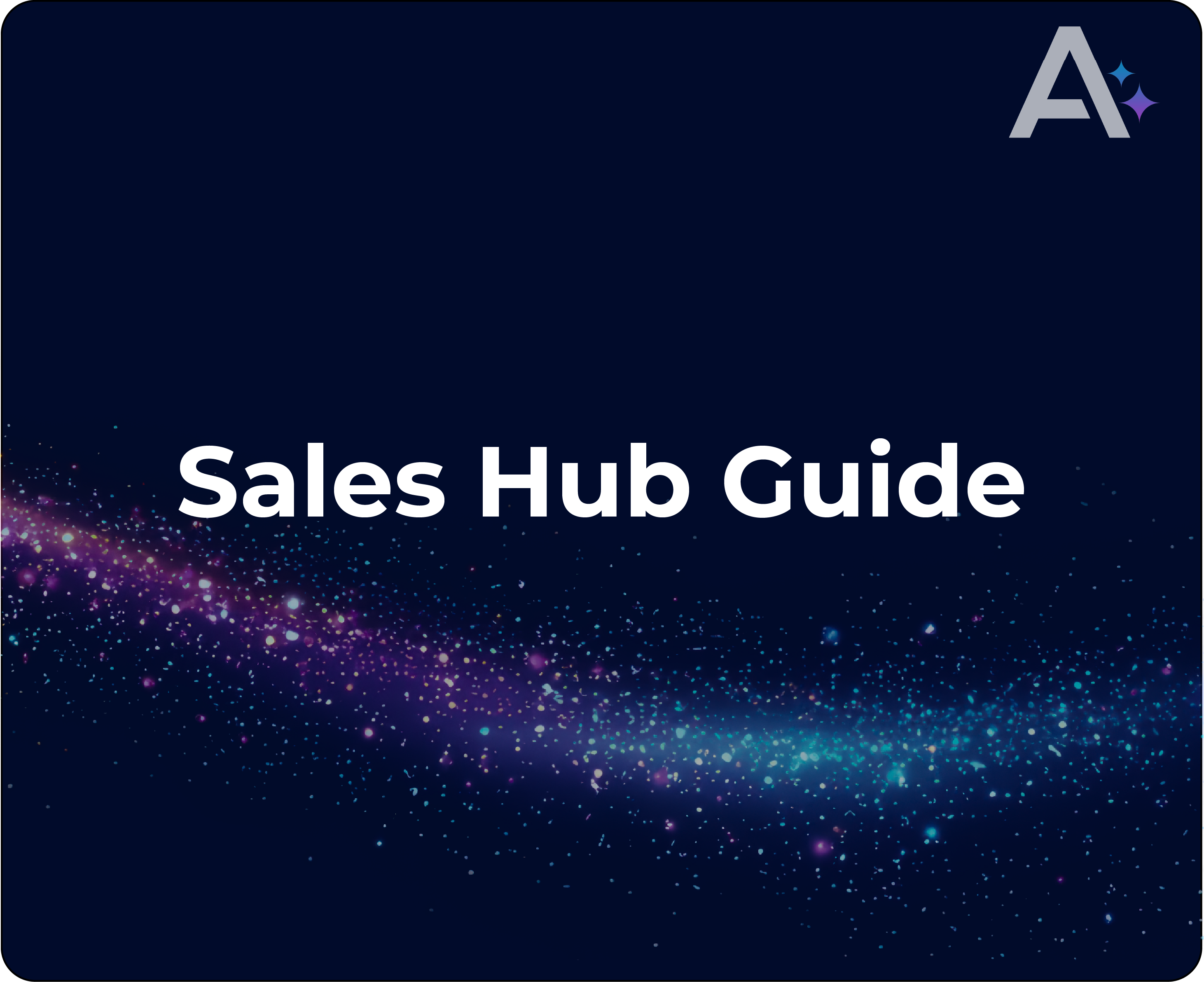 Sales Hub Guide-20250525-195534.png
