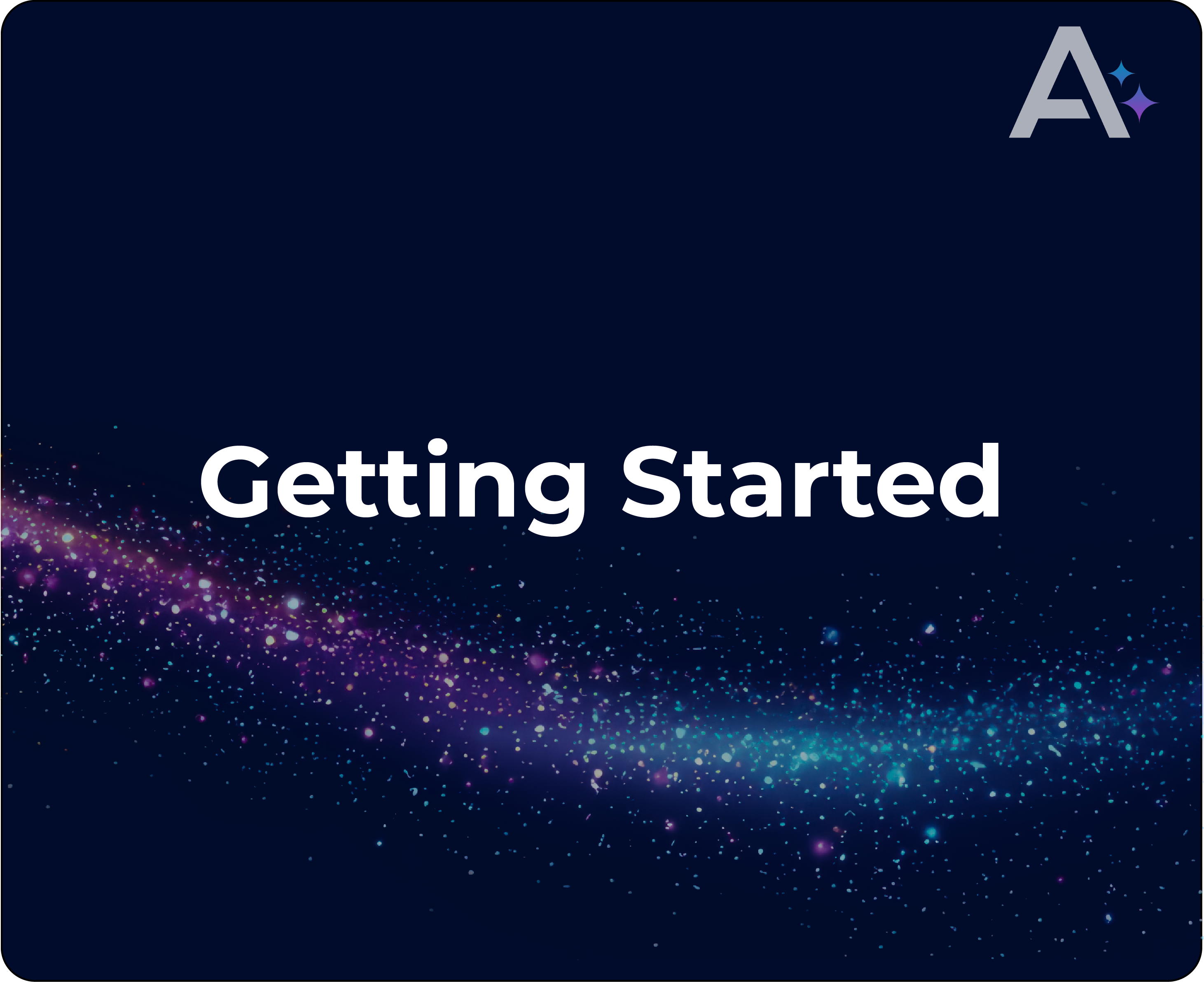 Getting Started-20250525-195641.png