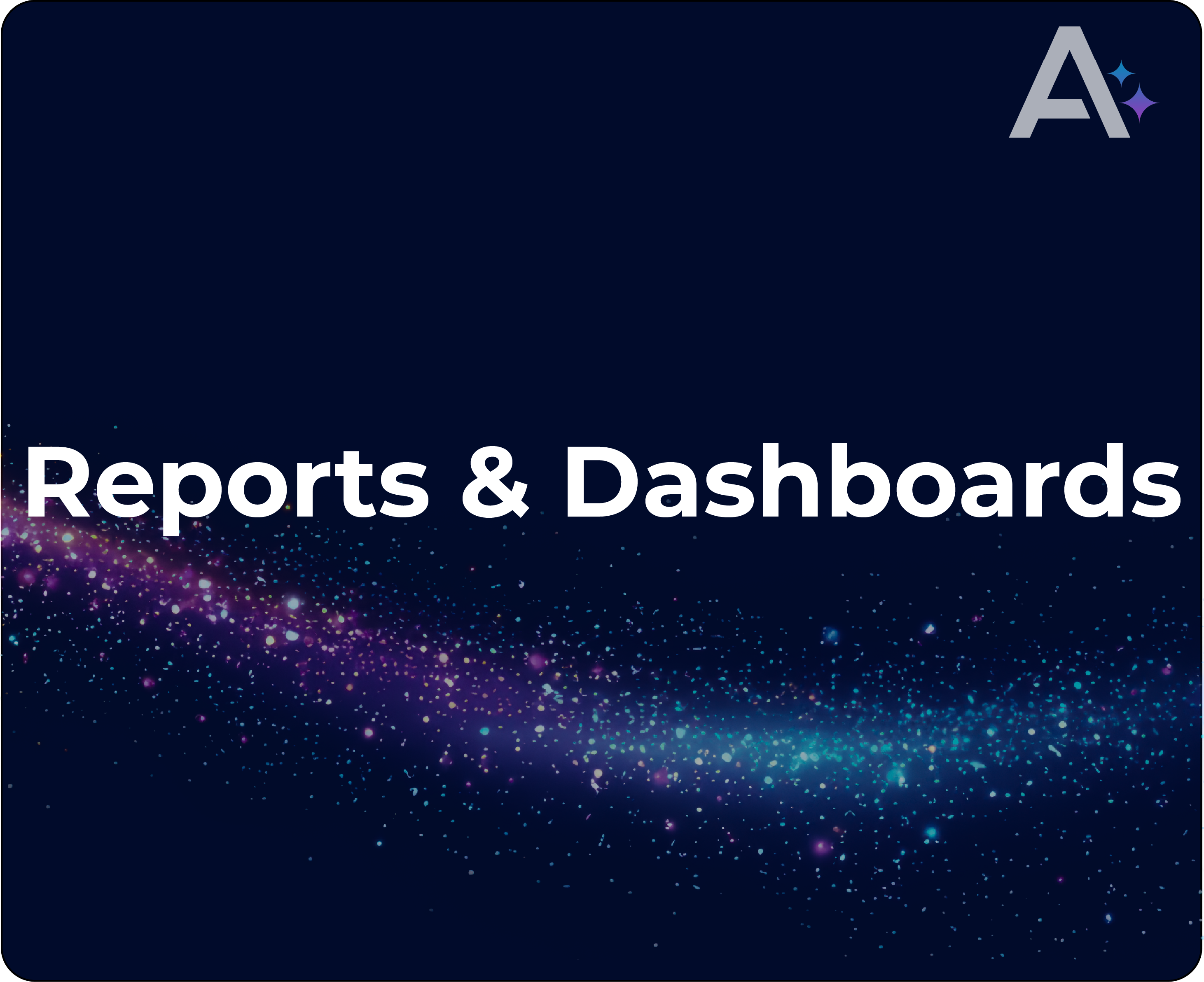 Reports & Dashboards-20250525-200211.png